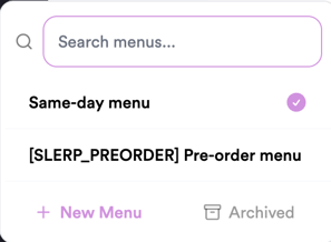 Same-day and pre-order menus